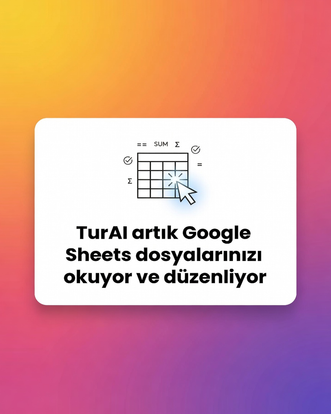 TurAI'ye Yeni Özellik: Google Sheets Okuma ve Düzenleme